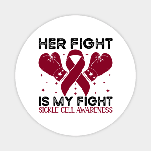 Her Fight is My Fight Sickle Cell Awareness Magnet